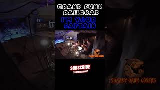 GRAND FUNK quotIM YOUR CAPTAINquot  DRUM COVER shorts grandfunkrailroad drumcam drumcover youtube [upl. by Chamkis]