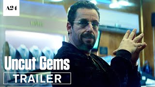 Uncut Gems  Official Trailer HD  A24 [upl. by Ruenhcs]