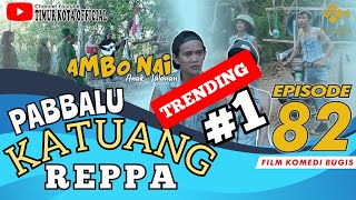 EPISODE 82  Ambo Nai Anak Jalanan  Timur Kota  Komedi Bugis [upl. by Shel]