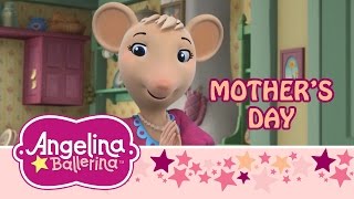 ♫ ❤ Angelina Ballerina ♫ ❤ Angelinas Mothers Day [upl. by Courtland905]