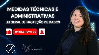 QUAIS MEDIDAS TÉCNICAS E ADMINISTRATIVAS ADOTAR NA SUA EMPRESA  LGPD [upl. by Ylil]