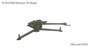 D30 USSR Howitzer 3D Model [upl. by Belita]