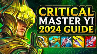 Critical Master Yi is Back  EASY 2024 Guide and Gameplay  Quick and Powerful Jungle Master Yi [upl. by Safire]