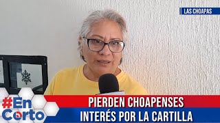 PIERDEN CHOAPENSES INTERÉS POR LA CARTILLA EnCorto NoticieroDigital video [upl. by Ishmul341]