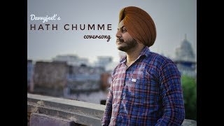 HATHCHUMME  AMMY VIRK  JAANI  B PRAAK  DESI MELODIES  Cover by DAVVYJEET [upl. by Senecal]