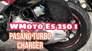 244 WMoto Es 250 i pasang turbo charge [upl. by Adon995]