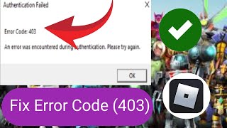 How to fix error code 403on Roblox [upl. by Naujed]