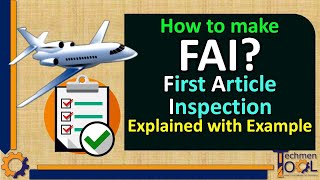 How to make FAI  First Article Inspection  Aerospace  Quality QAQC  Explained with example [upl. by Raleigh]