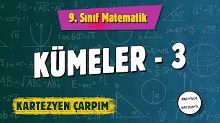 Kümeler  3  Kartezyen Çarpım  9Sınıf Matematik  2024 [upl. by Inar]