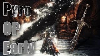 Dark Souls 3  Overpowered quotPyroquot Build Early Onyx Blade [upl. by Nnylyahs587]