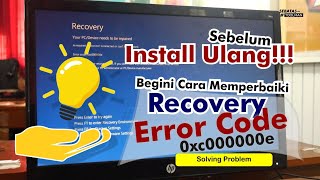 Mengatasi Windows Bluescreen  Accessed Error Code 0xc000000e [upl. by Marwin]