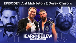 Eddie Hearn amp Tony Bellew Talk The Talk ep1 with Ant Middleton amp Derek Chisora [upl. by Cris]