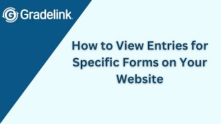 How to View Entries for Specific Forms on Your Website [upl. by Nivrae]