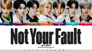 NCT U NCT 2023  Not Your Fault Lyrics Color CodedHanRomEng [upl. by Emily]