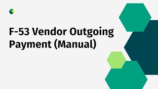 F53 Vendor Outgoing Payment Manual in SAP [upl. by Enilaf297]