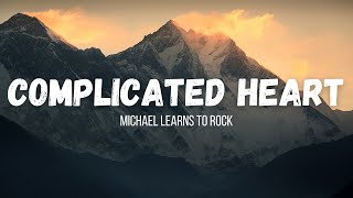 Michael Learns To Rock  Complicated Heart instrumental w lyrics [upl. by Holladay]