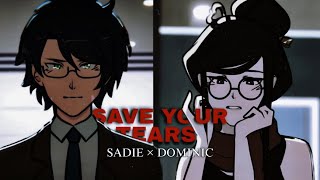 Sadie × Dominic Save your tears [upl. by Loggia]