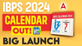 IBPS Calendar 2024 Out  Big Launch 🔥🔥  Bank Exam 2024 Preparation [upl. by Darcia254]