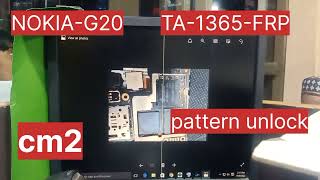 NOKIA G20TA1365 PATTERNPIN FRP UNLOCK CM2 NOKIA G20 [upl. by Burkley]