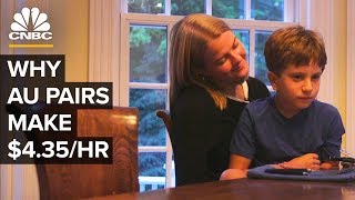 Why Au Pairs Are Paid Only 435hour [upl. by Enirac]