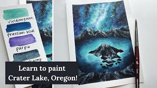 WATERCOLOR TUTORIAL  Crater Lake National Park OREGON  Stepby Step GALAXY Landscape Painting [upl. by Aissirac]