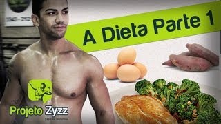 Projeto Zyzz 1  A Dieta parte 1 [upl. by Ttezzil]