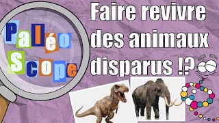 PaléoScope 1  Peuton recréer des animaux disparus [upl. by Ilac42]