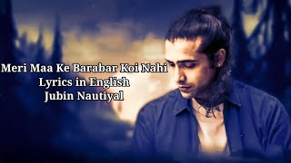 Meri Maa Ke Barabar Koi Nahi Lyrics in English  Jubin Nautiyal  Hey kalratri hey kalyani Lyrics [upl. by Kurr]