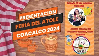 Nuestra participación en la feria del atole de Coacalco 2024 🍵 [upl. by Ocirne839]