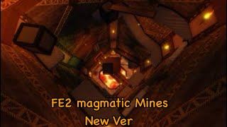 FE2 Magmatic Mines HighInsane By Shortroundzach [upl. by Ybhsa469]