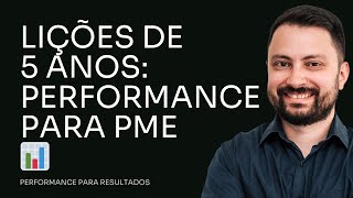 5 ANOS DE PERFORMANCE PARA PME AO VIVO [upl. by Hedve]