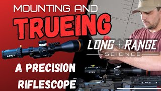 How to mount a riflescope AND true the reticle [upl. by Sokim]