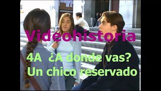 4A ¿A donde vas  Un chico reservado [upl. by Ultun523]