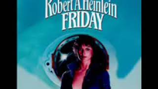 Friday by Robert A Heinlein audiobook part2 Unabridged [upl. by Treboh625]