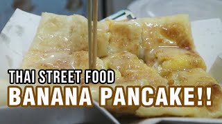 Bangkok MustTry Street Food Banana Pancake Thai Banana Pancake and Egg Roti [upl. by Eenej45]