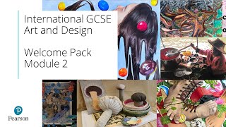 Pearson Edexcel International GCSE Art and Design Welcome to Pearson Module 2 [upl. by Iasi45]