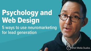 Psychology of Website Design Neuromarketing and Lead Generation [upl. by Oilime]