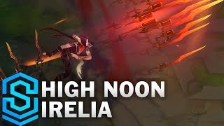 High Noon Irelia Skin Spotlight  PreRelease  League of Legends [upl. by Cornela]