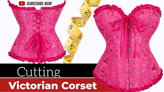 HOW TO CUT A VICTORIAN CORSET VERY DETAILED [upl. by Drye]