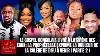 Le GOSPEL congolais livré à la sirène des eauLa prophétesse exprime la douleur de la colère de Dieu [upl. by Dyane]