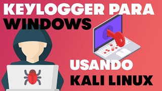 KEYLOGGER PARA WINDOWS FACIL Usando KALI Linux 100 INDETECTABLE [upl. by Manson903]