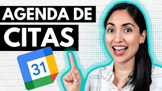 Como Crear Una Agenda de Citas con Google Calendar  Tutorial PASO A PASO [upl. by Pillihpnhoj]