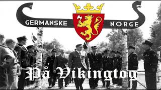 På Vikingtog  Norwegian Nationalist Song [upl. by Neema]