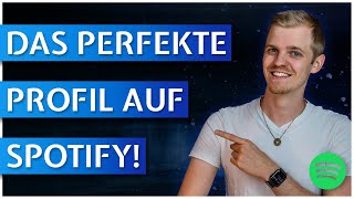 Spotify Künstlerprofil Dein Leitfaden für das perfekte Profil [upl. by Trueblood513]