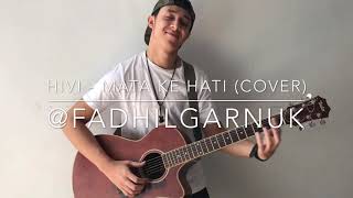 Hivi  mata ke hati cover Fadhilgarnuk [upl. by Askari]