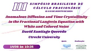 Anomalous Diffusion and Time Crystallinity in the Fractional Langevin Equation with White and Colore [upl. by Aible]