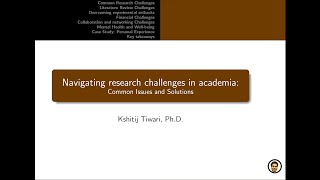 Navigating research challenges in academia  Kshitij Tiwari [upl. by Kcinnay]