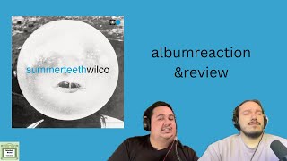 Wilco  Summerteeth Album reaction amp review [upl. by Magnien]