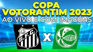 AO VIVO COM IMAGENS  Santos x Juventude pela Copa Votorantim Sub15 [upl. by Ariamat]