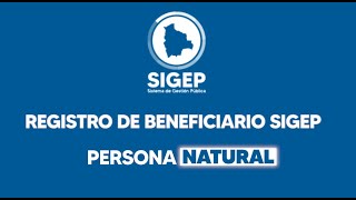 REGISTRO DE BENEFICIARIO SIGEP  PERSONA NATURAL [upl. by Ebby796]